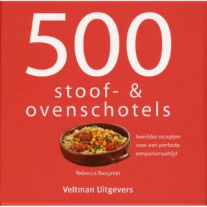 500 Stoof- en Ovenschotels